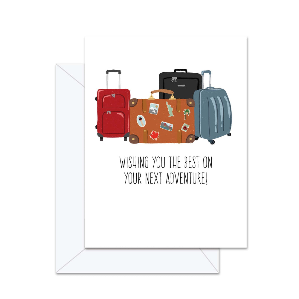 Wishing You The Best On Your Next Adventure - Greeting Card