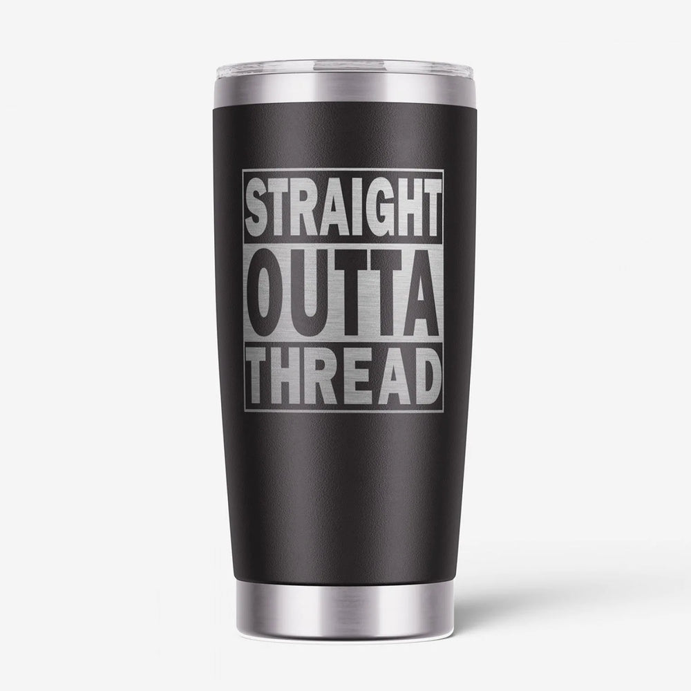 Tasse "Straight Outta Thread"