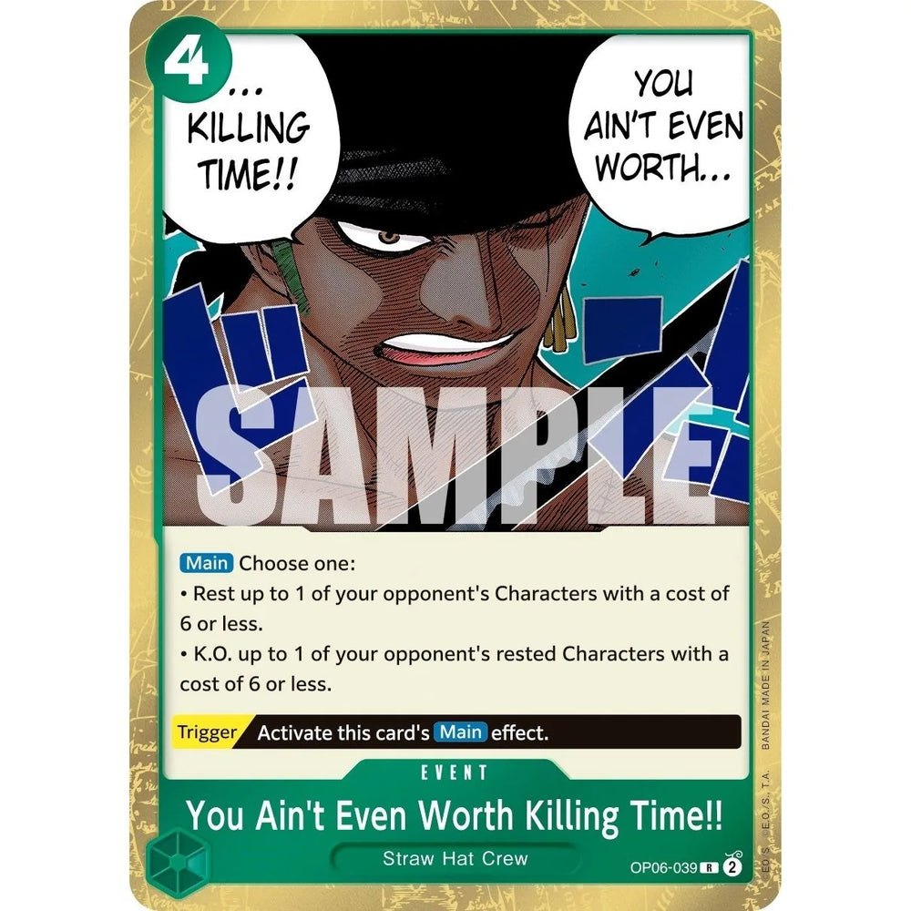 You Ain't Even Worth Killing Time!! (OP06-039) (OP06)