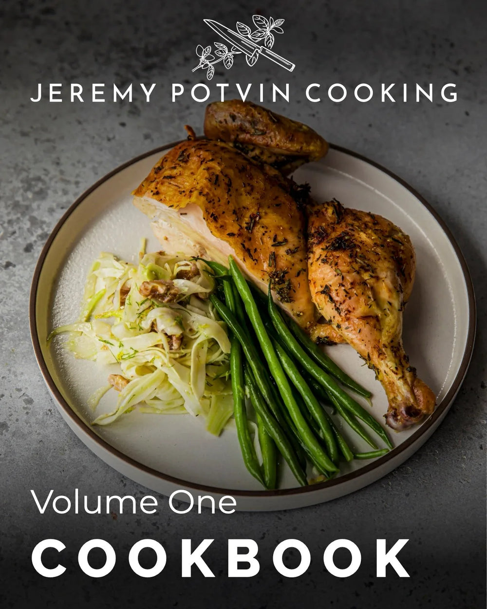 Volume One : Recettes de restaurant à la maison