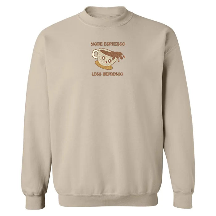 Embroidered Crewneck "More Espresso Less Depresso"