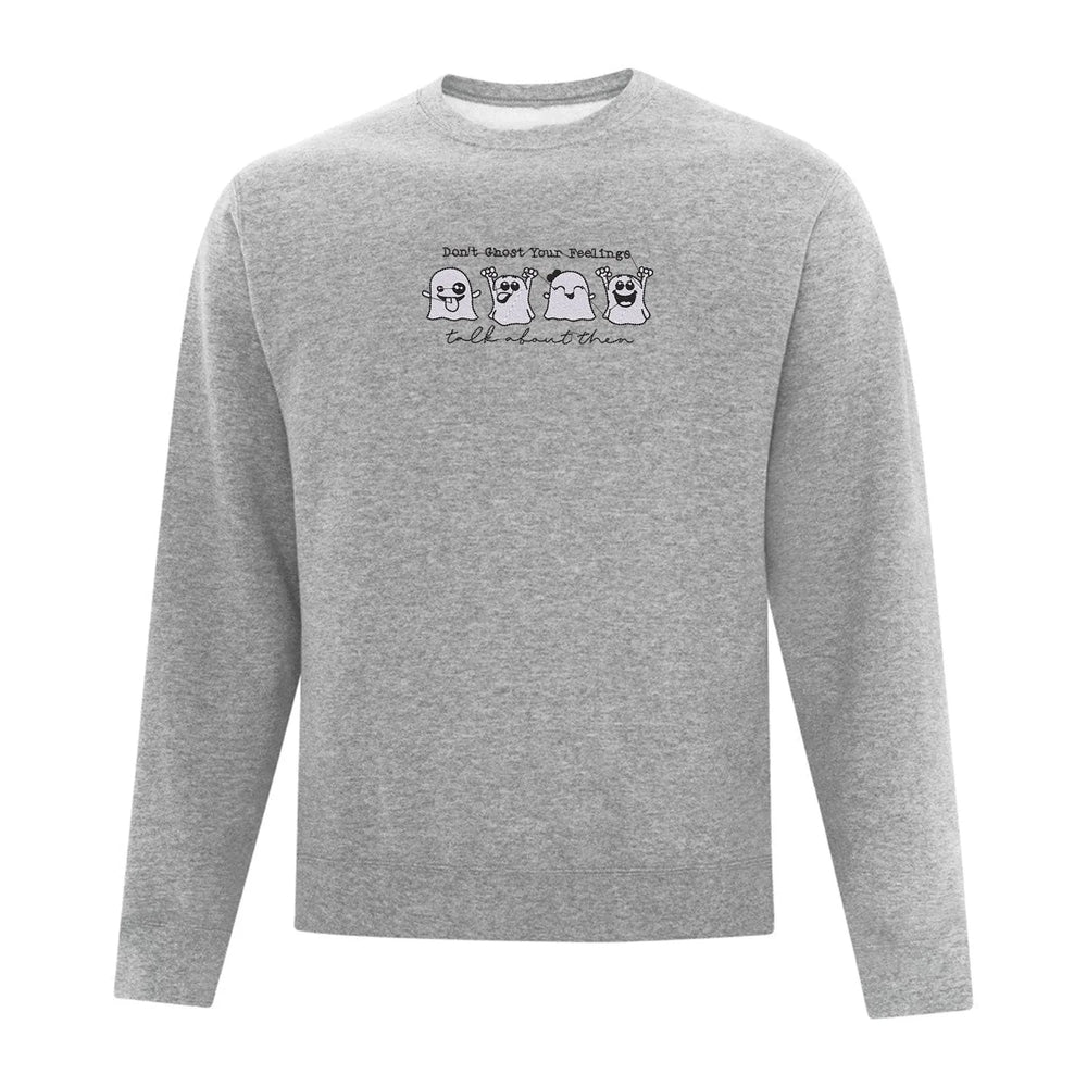 Crewneck "Don't Ghost Your Feelings" Embroidery