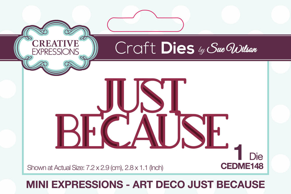 Creative Expressions Sue Wilson Mini Expressions Art Deco Just Because Craft Die