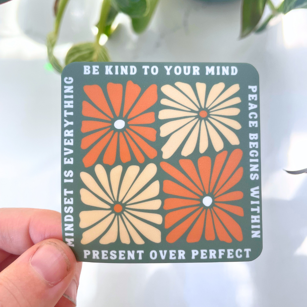 Be Kind to Your Mind Sticker