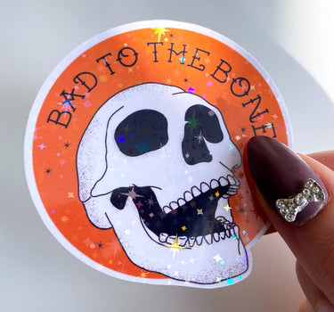 Bad to the Bone Sticker