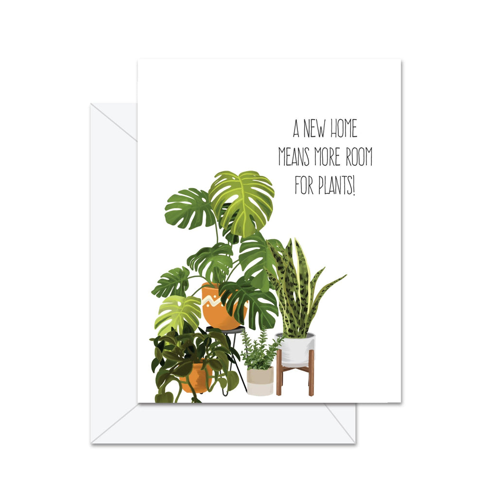 Un nouveau chez-soi, c'est plus de place pour les plantes! Carte de souhaits