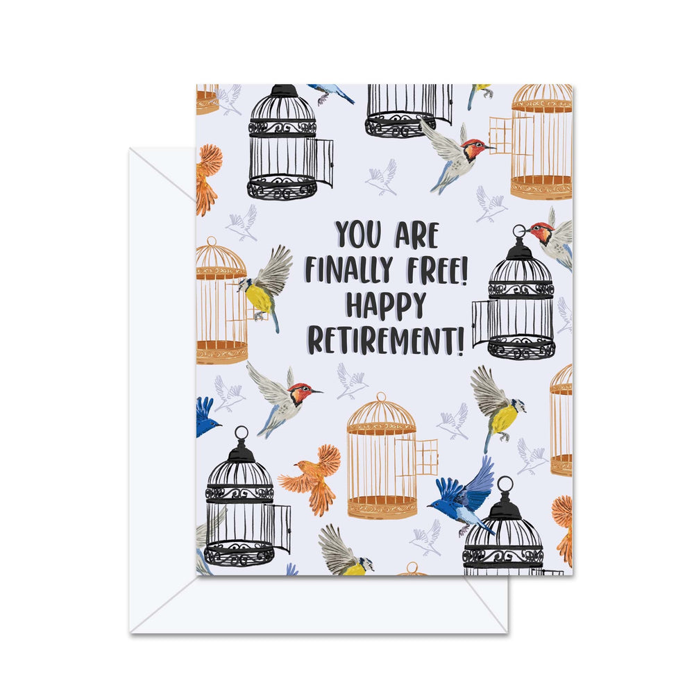 Vous êtes enfin libre ! Bonne retraite ! - Carte de vœux