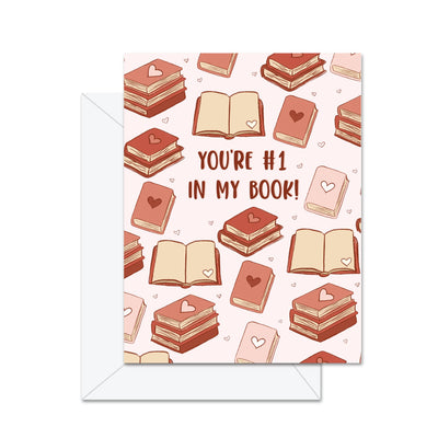 You're #1 In My Book! - Greeting Card