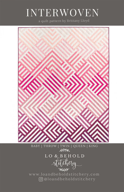 Lo & Behold Stitchery - Interwoven - Quilt Pattern
