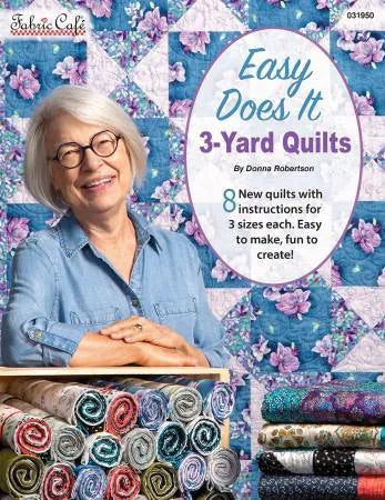 Easy Does It - 3-Yard Quilts — Cottage Quilting Ltd.