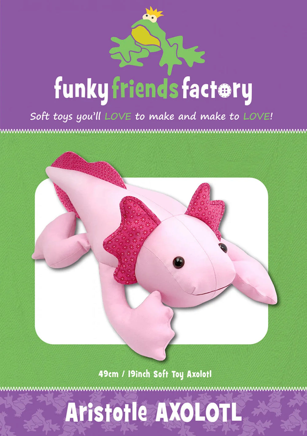 Aristotle Axolotl Pattern by Funky Friends Factory — Cottage Quilting Ltd.