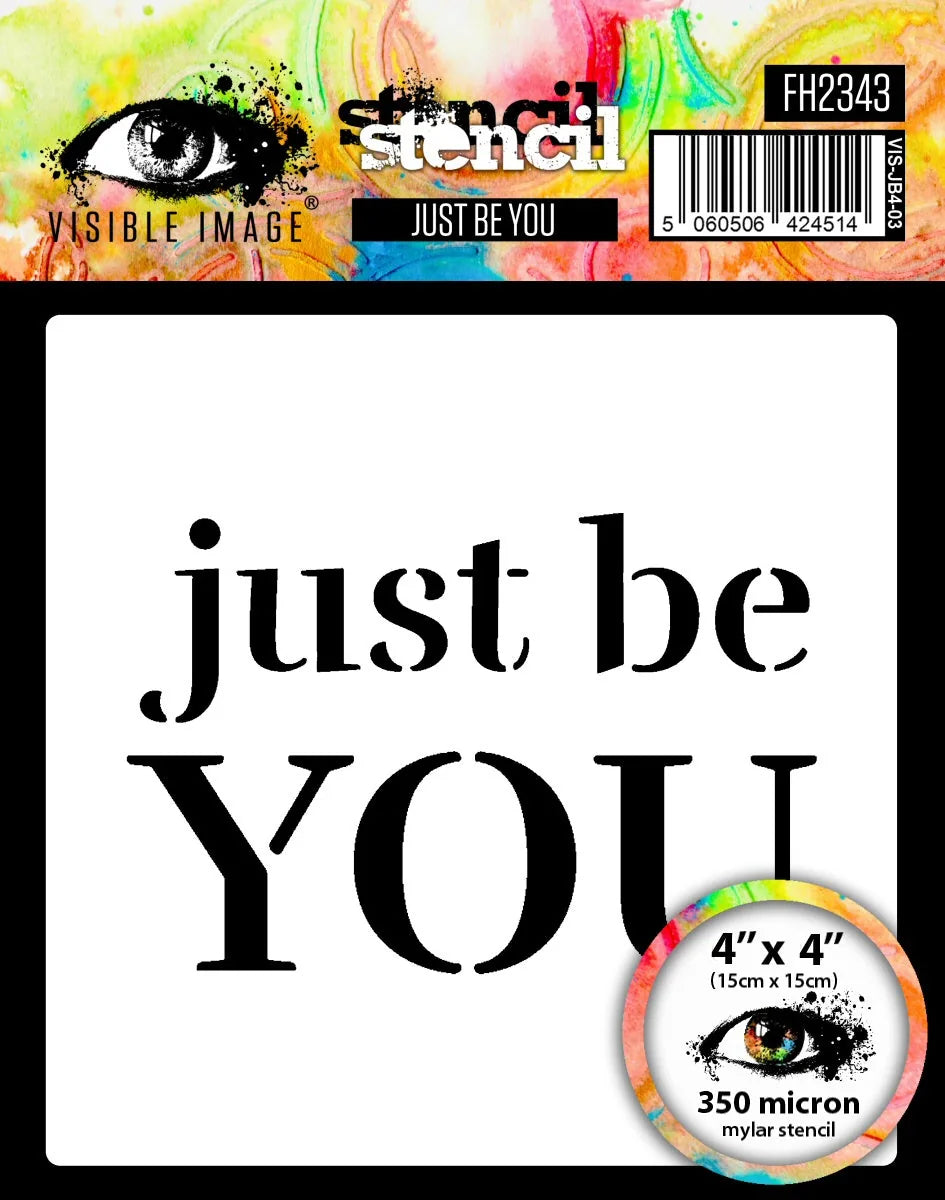 Pochoir Visible Image Just Be You - 4 x 4