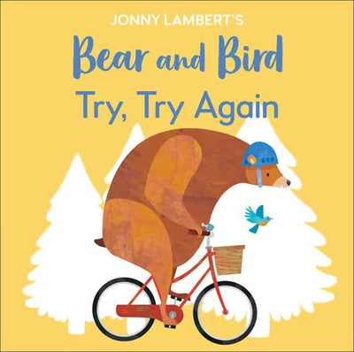 Jonny Lambert's Bear and Bird: Try, Try Again | Books