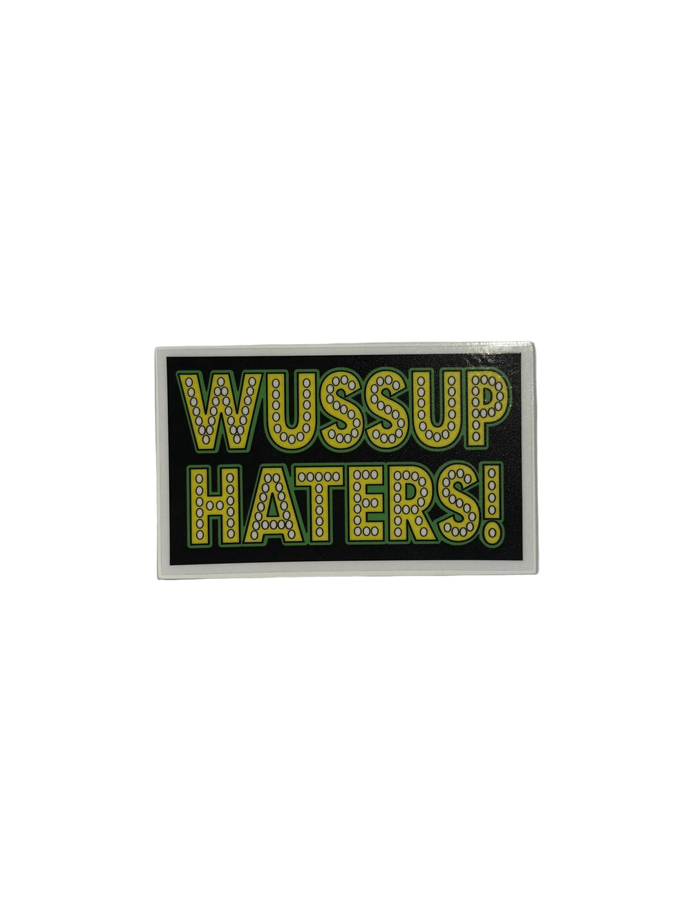 Shake Junt 'Wussup Haters' Sticker - Black