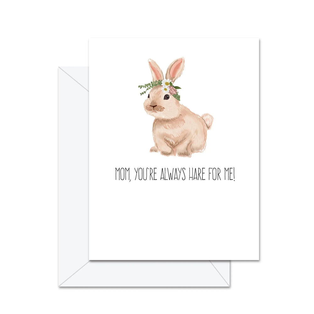 Maman, tu es toujours là pour moi! - Carte de souhaits