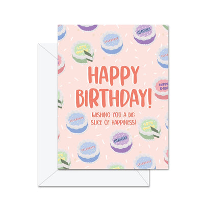 Joyeux Anniversaire ! Je vous souhaite une grosse part de bonheur ! Carte de vœux