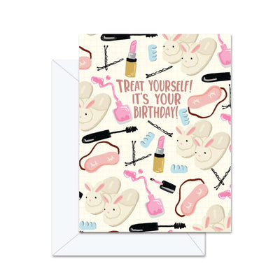 Treat Yourself! It's Your Birthday! - Greeting Card