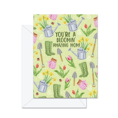 You're A Bloomin' Amazing Mom! - Greeting Card