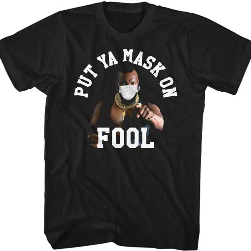 Mr. T « Mets ton masque, imbécile » T-shirt Noir DISC