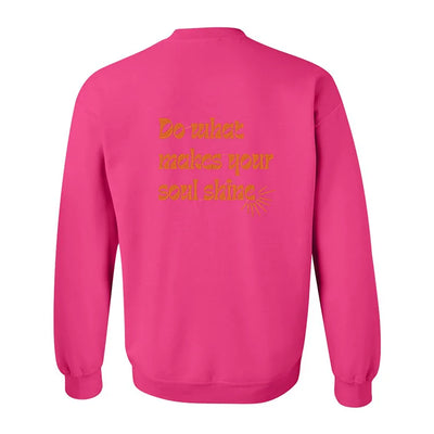 Crewneck "Do what makes your soul shine" embroidered