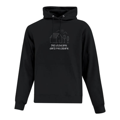 Hoodie "Pas d'chicane dans ma cabane" Embroidered