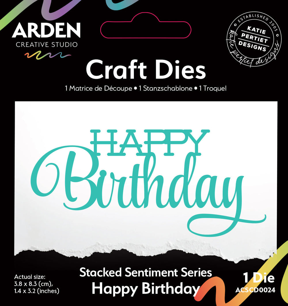 Arden Creative Studio Sentiment Series Stacked Happy Birthday Craft Die — Ecstasy Crafts