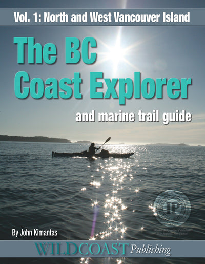 101 : Explorateur de la côte de la C.-B. Volume 1 : Nord et Ouest de l'île de Vancouver