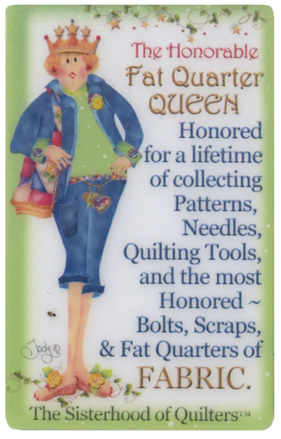 Sœur de Quilteuses Aimant - Reine du Fat Quarter