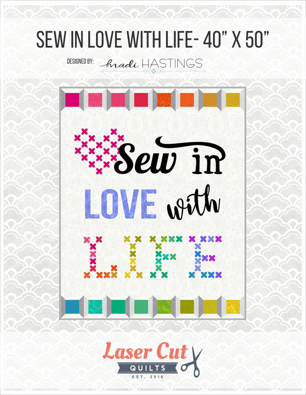Sew In Love With Life - Laser Cut Quilt Kit by Madi Hastings — Cottage Quilting Ltd.