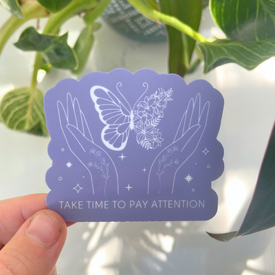 Take Time to Pay Attention Sticker