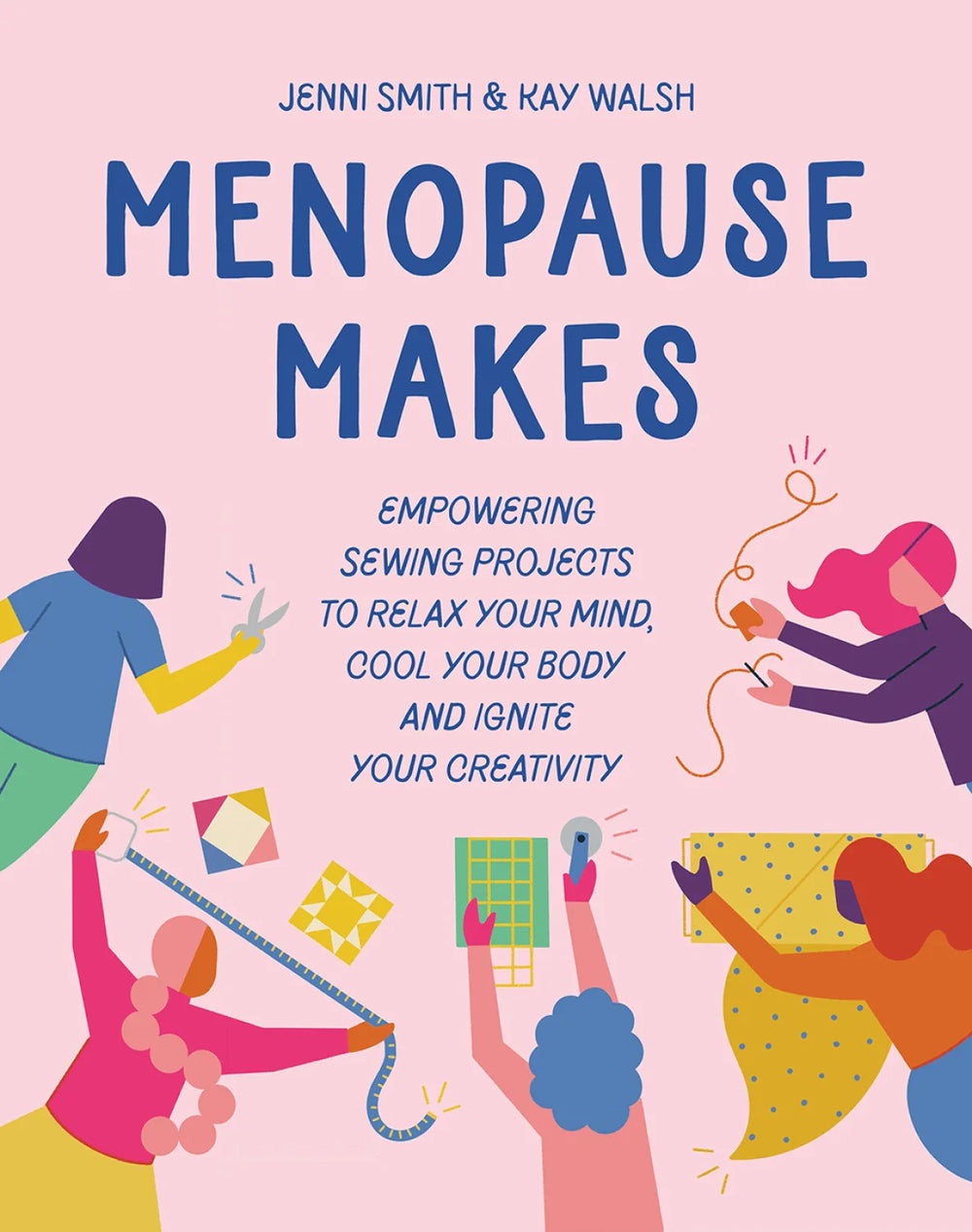 Menopause Makes — Cottage Quilting Ltd.
