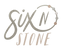 Six N Stone