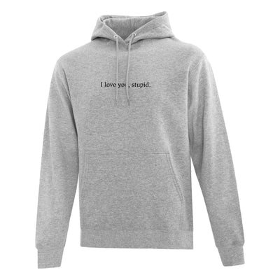 Hoodie "I love you, stupid" embroidered