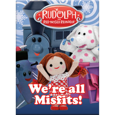 Rudolph the Red Nose Reindeer "We're All Misfits" Magnet